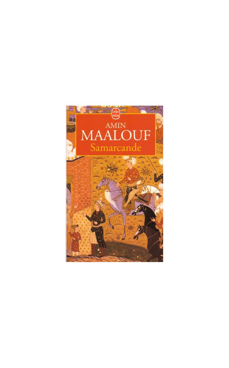 SAMARCANDE - MAALOUF AMIN - LGF/Livre de Poche