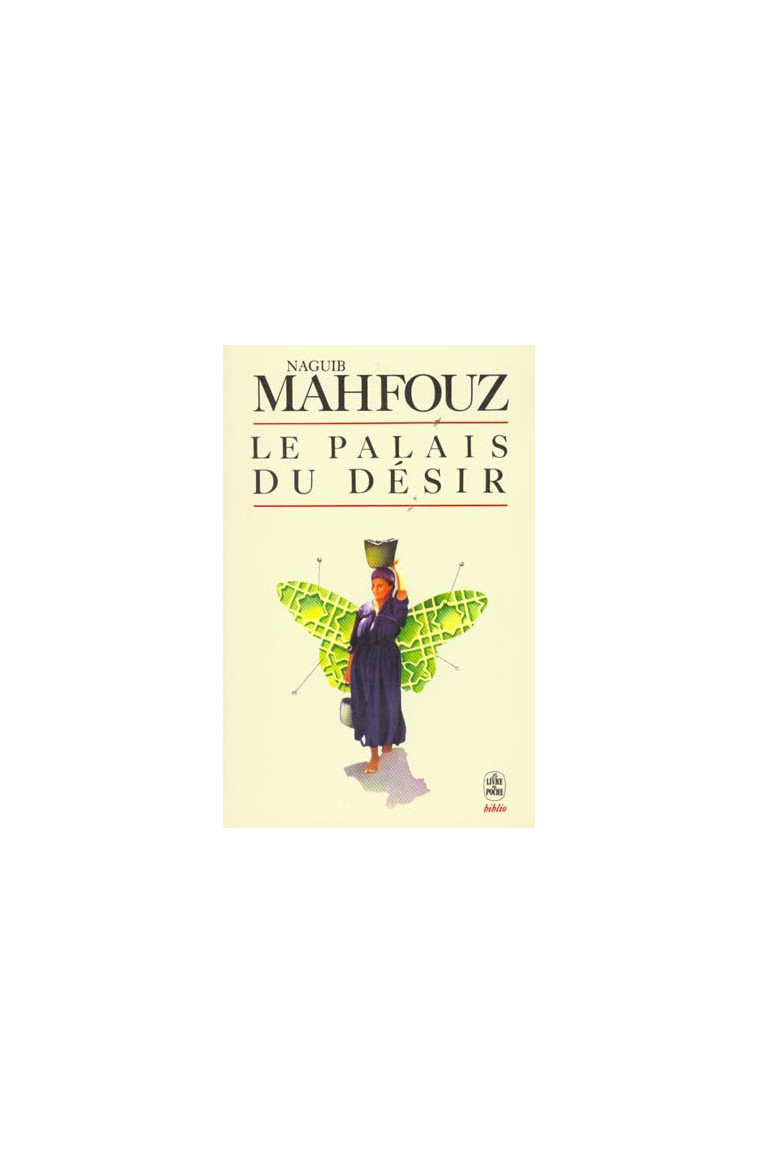 LE PALAIS DU DESIR - MAHFOUZ NAGUIB - LGF/Livre de Poche