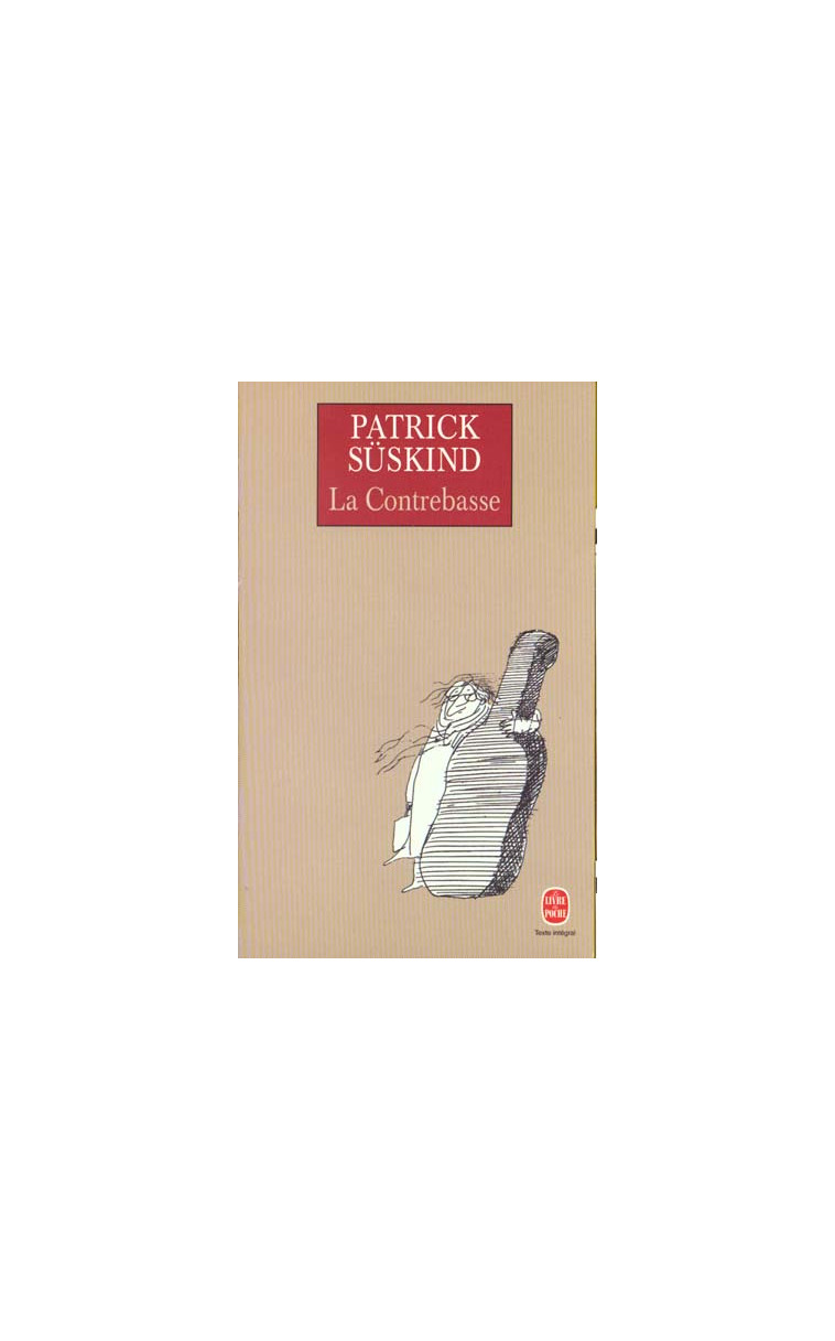 LA CONTREBASSE - SUSKIND PATRICK - LGF/Livre de Poche