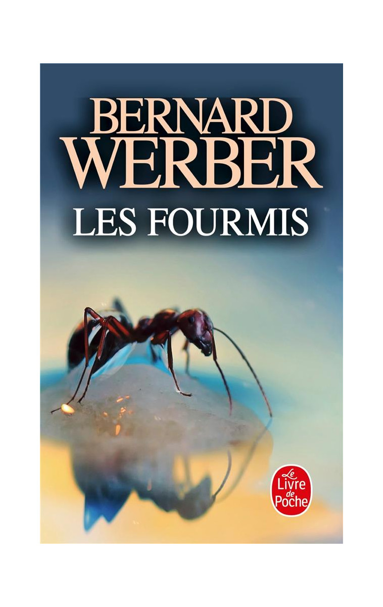 LES FOURMIS (LES FOURMIS, TOME 1) - WERBER BERNARD - LGF/Livre de Poche