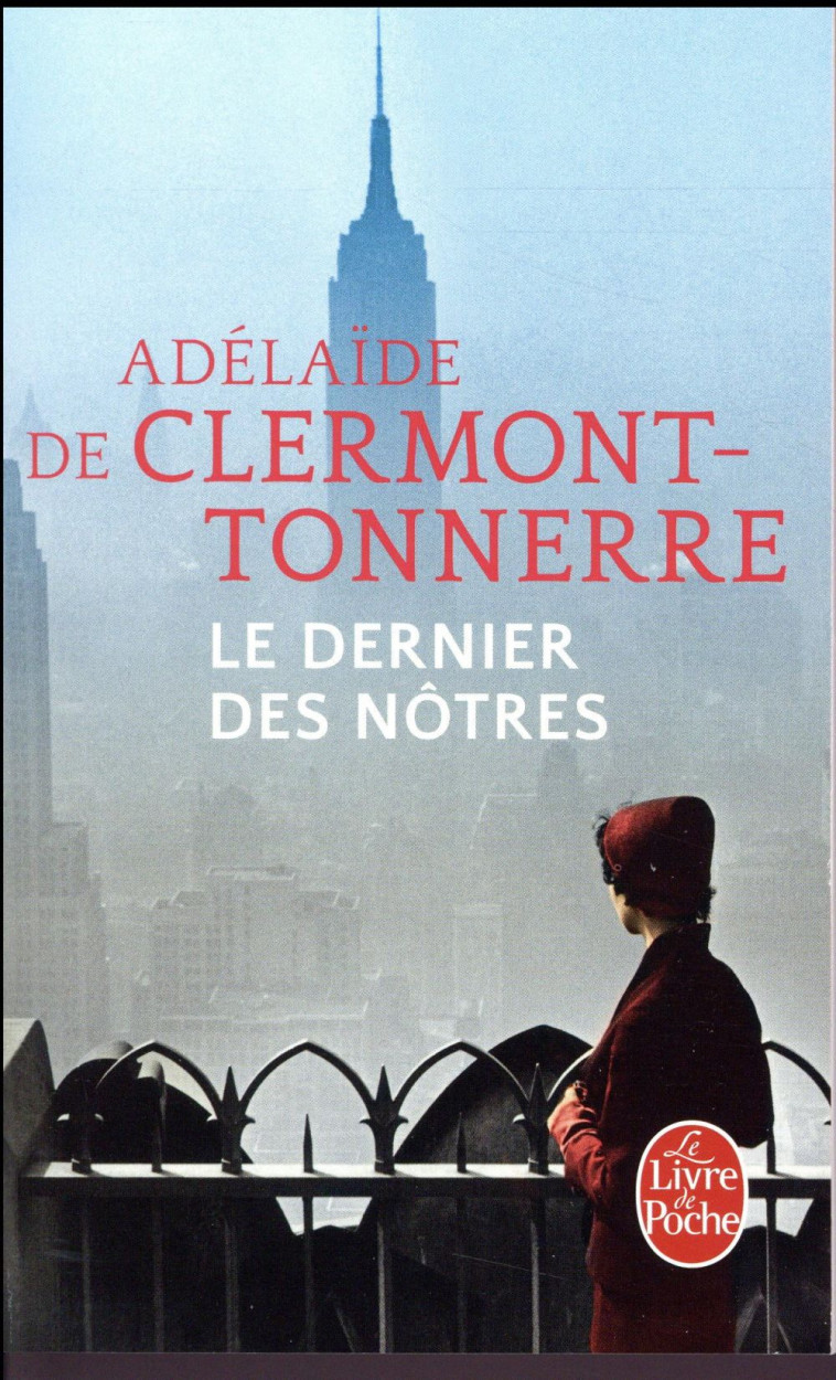 LE DERNIER DES NOTRES - CLERMONT-TONNERRE A. - LGF/Livre de Poche