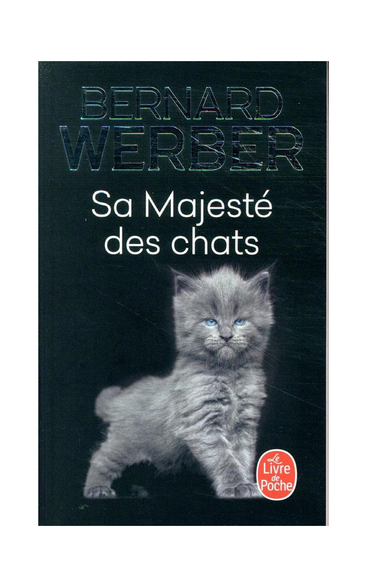 SA MAJESTE DES CHATS - WERBER BERNARD - LGF/Livre de Poche