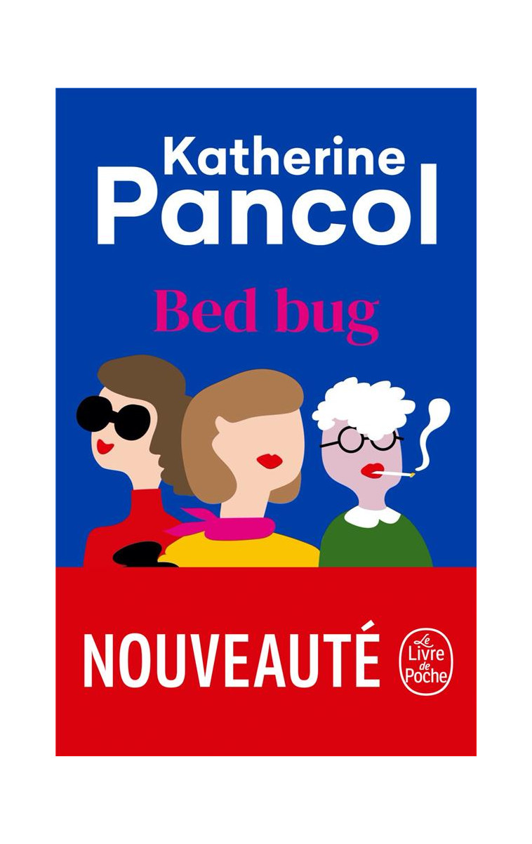 BED BUG - PANCOL KATHERINE - LGF/Livre de Poche