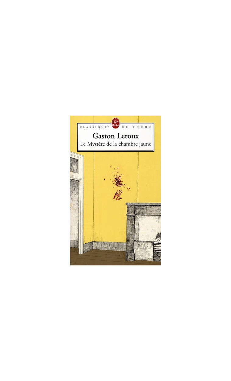 LE MYSTERE DE LA CHAMBRE JAUNE - LEROUX GASTON - LGF/Livre de Poche