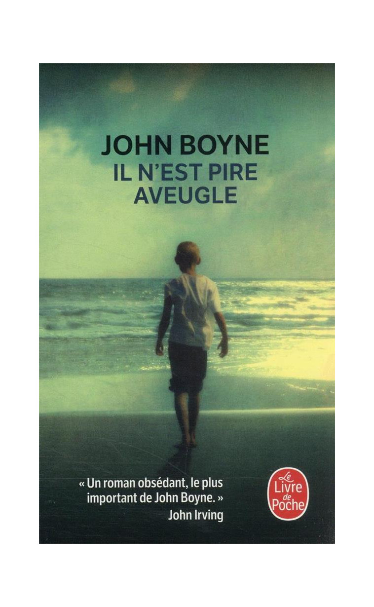 IL N'EST PIRE AVEUGLE - BOYNE JOHN - LGF/Livre de Poche