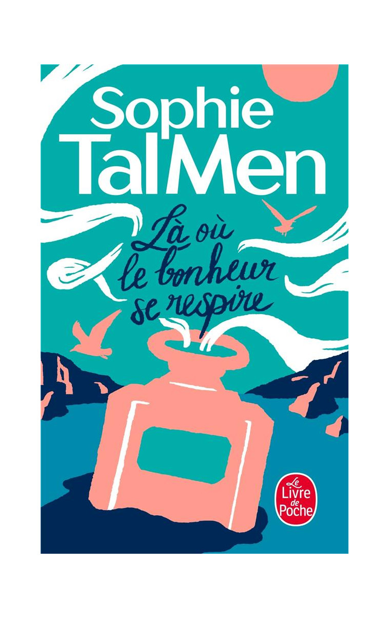 LA OU LE BONHEUR SE RESPIRE - TAL MEN SOPHIE - LGF/Livre de Poche