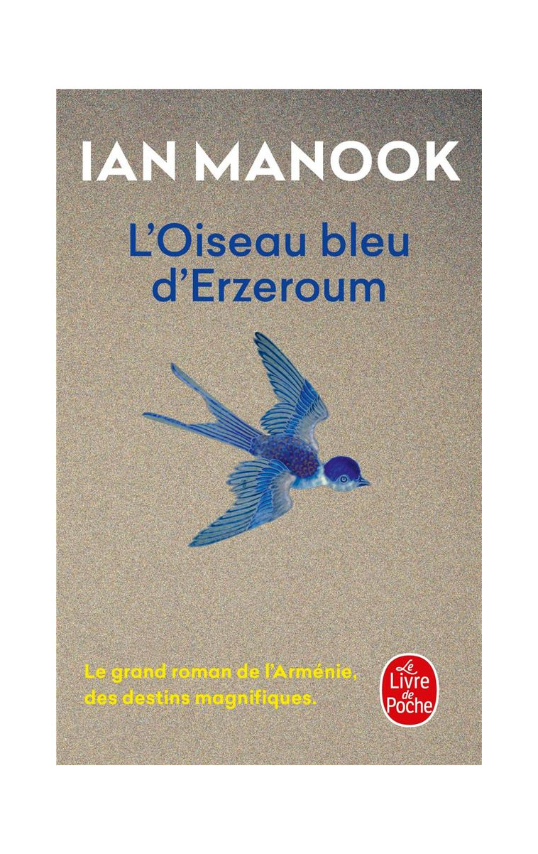 L'OISEAU BLEU D'ERZEROUM - MANOOK IAN - LGF/Livre de Poche