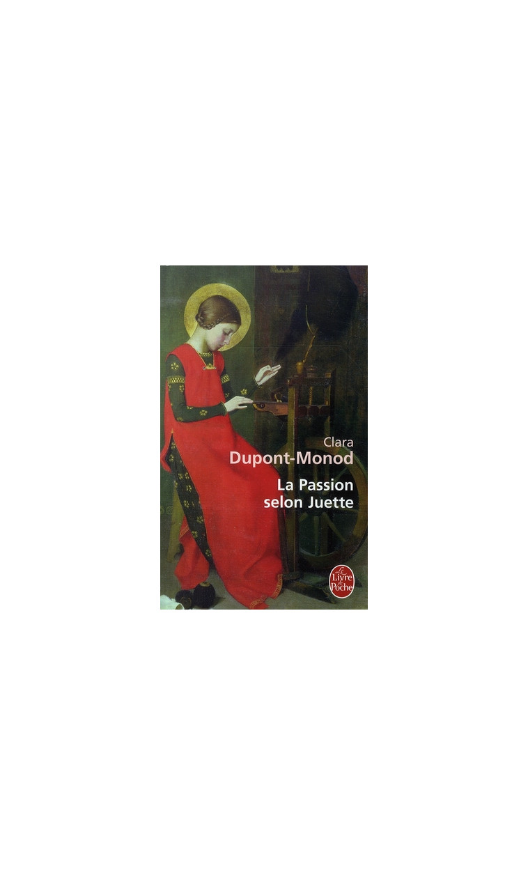 LA PASSION SELON JUETTE - DUPONT-MONOD CLARA - LGF/Livre de Poche