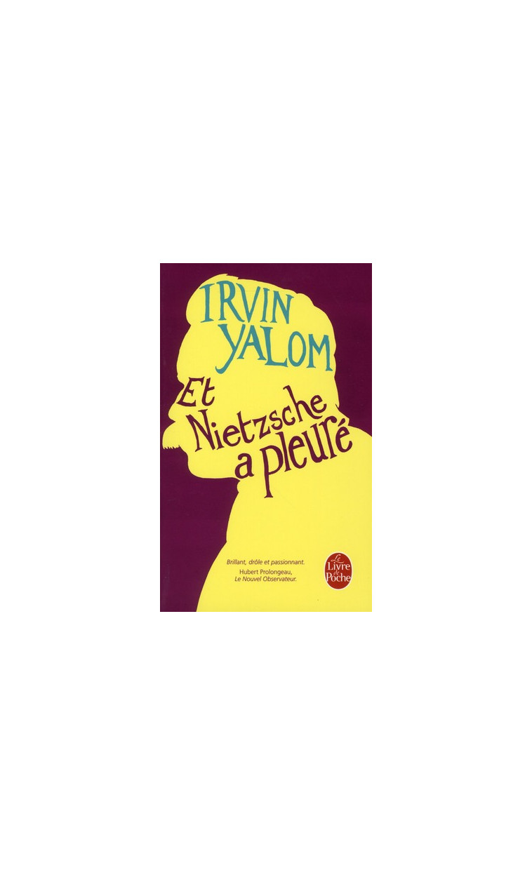 ET NIETZSCHE A PLEURE - YALOM IRVIN - LGF/Livre de Poche