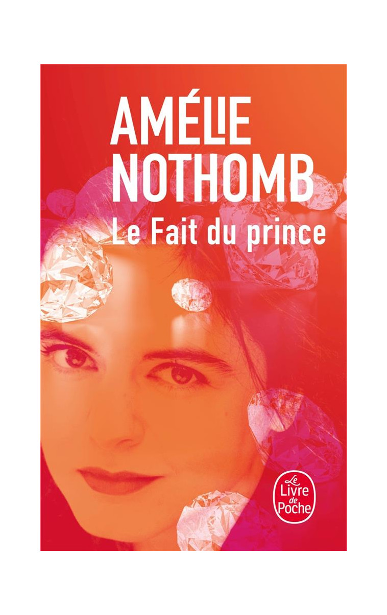 LE FAIT DU PRINCE - NOTHOMB AMELIE - LGF/Livre de Poche