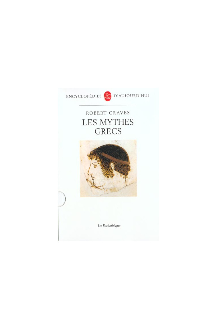 LES MYTHES GRECS - GRAVES ROBERT - LGF/Livre de Poche