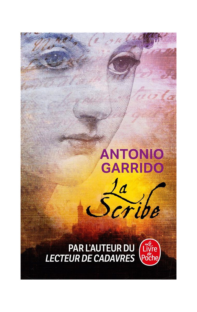 LA SCRIBE - GARRIDO ANTONIO - LGF/Livre de Poche