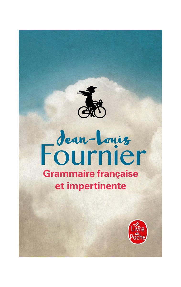 GRAMMAIRE FRANCAISE ET IMPERTINENTE - FOURNIER JEAN-LOUIS - LGF/Livre de Poche