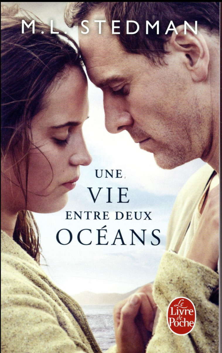 UNE VIE ENTRE DEUX OCEANS - PRIX DES LECTEURS 2015 - STEDMAN M.L. - Le Livre de poche