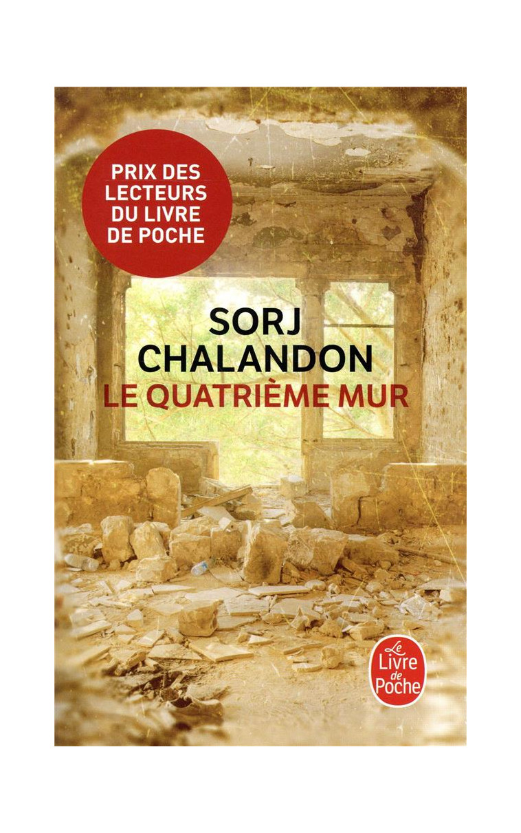 LE QUATRIEME MUR - PRIX DES LECTEURS 2015 - CHALANDON SORJ - Le Livre de poche