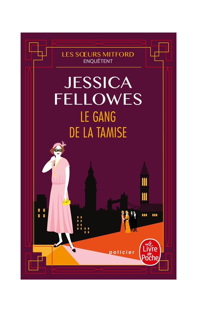 LES SOEURS MITFORD ENQUETENT - T02 - LE GANG DE LA TAMISE - FELLOWES JESSICA - LGF/Livre de Poche