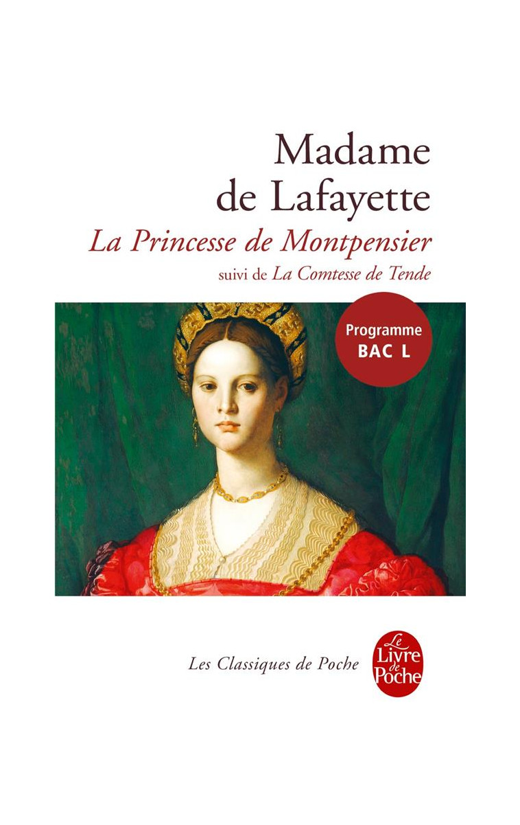 LA PRINCESSE DE MONTPENSIER - SUIVI DE LA COMTESSE DE TENDE - LA FAYETTE M-M. - LGF/Livre de Poche