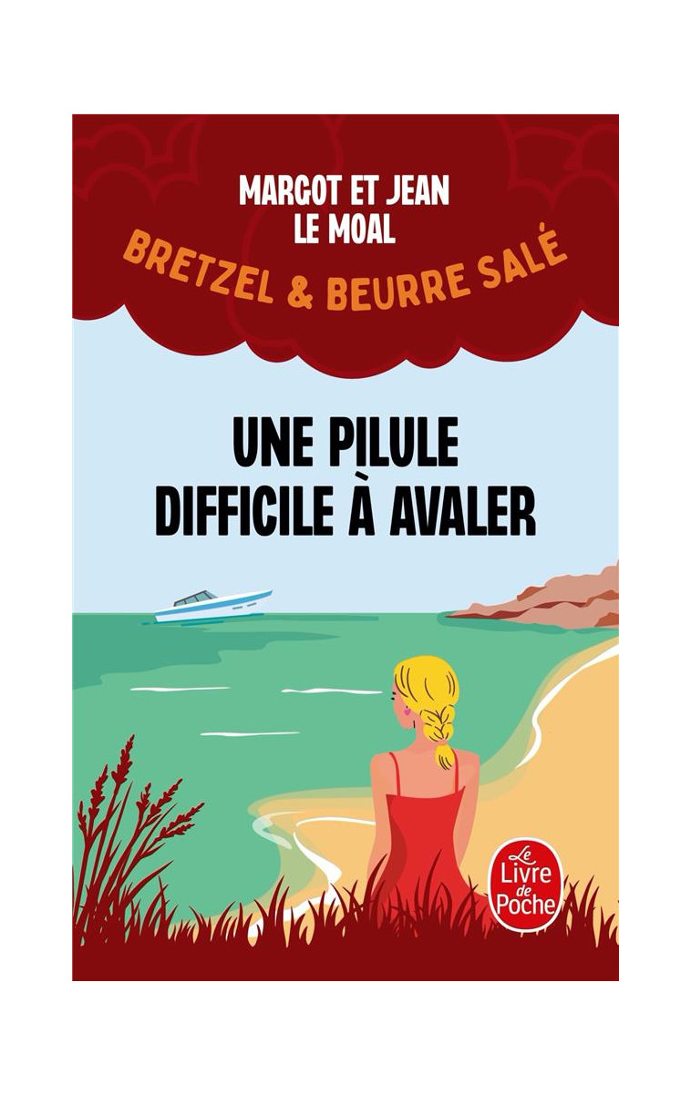 BRETZEL & BEURRE SALE - T02 - UNE PILULE DIFFICILE A AVALER (BRETZEL & BEURRE SALE, ENQUETE 2) - LE MOAL - LGF/Livre de Poche