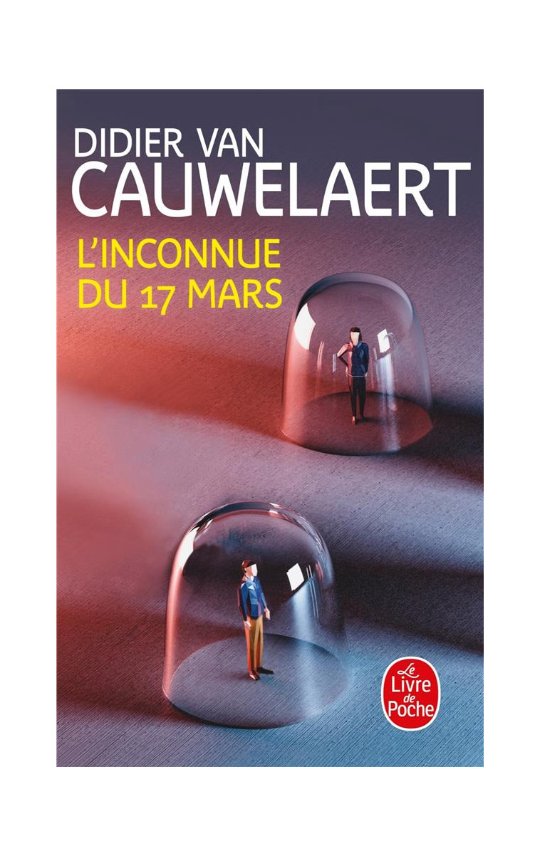 L'INCONNUE DU 17 MARS - VAN CAUWELAERT D. - LGF/Livre de Poche