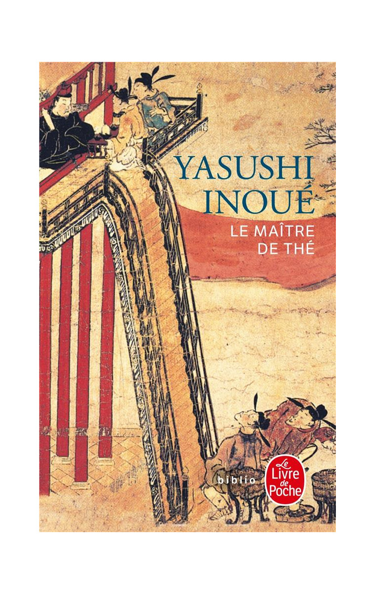 LE MAITRE DE THE - INOUE YASUSHI - LGF/Livre de Poche