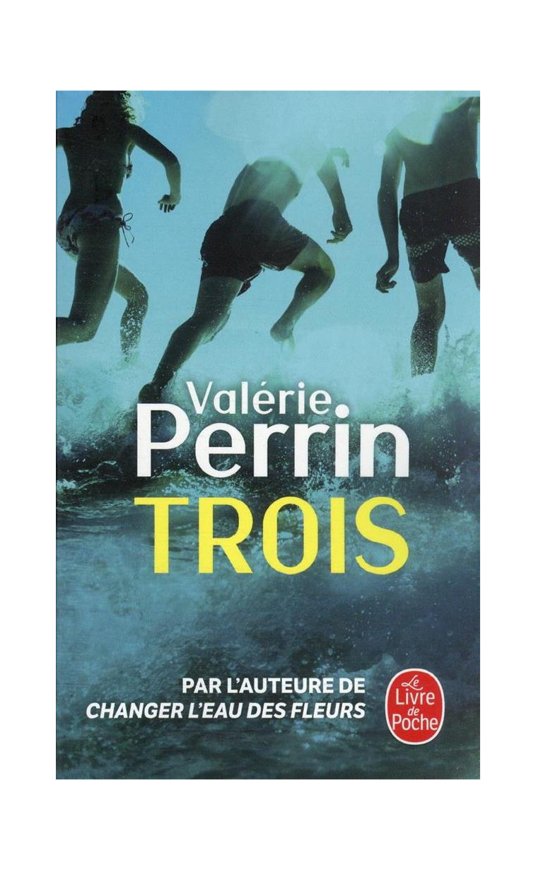 TROIS - PERRIN VALERIE - LGF/Livre de Poche