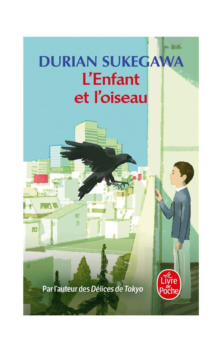 L'ENFANT ET L'OISEAU - SUKEGAWA DURIAN - LGF/Livre de Poche