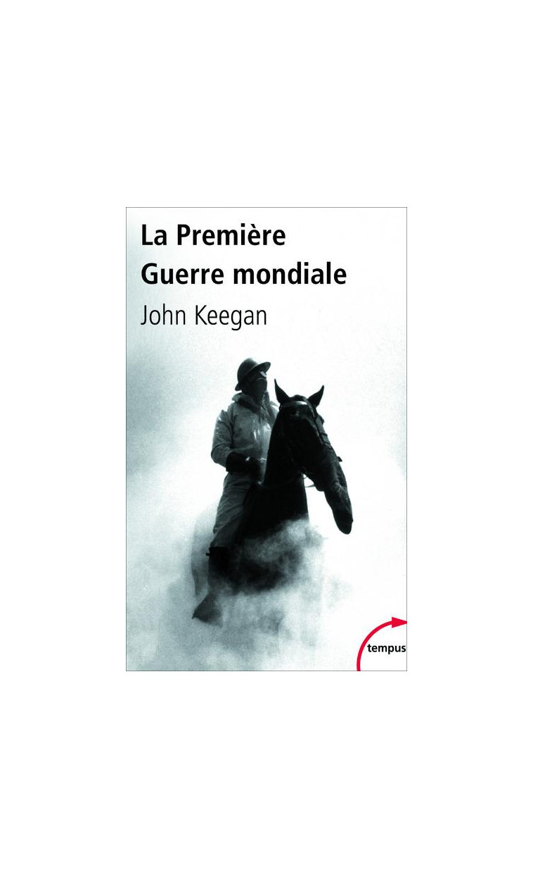 LA PREMIERE GUERRE MONDIALE - KEEGAN JOHN - PERRIN