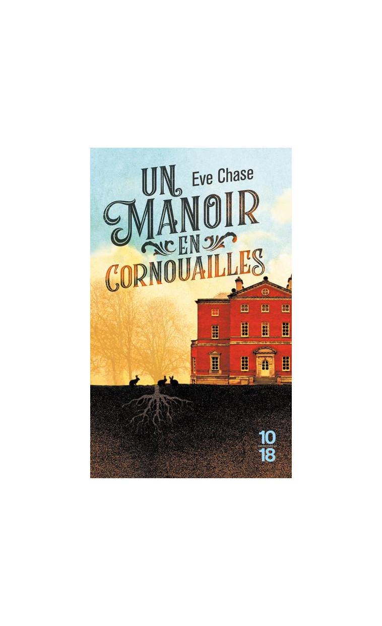 UN MANOIR EN CORNOUAILLES - CHASE EVE - 10 X 18