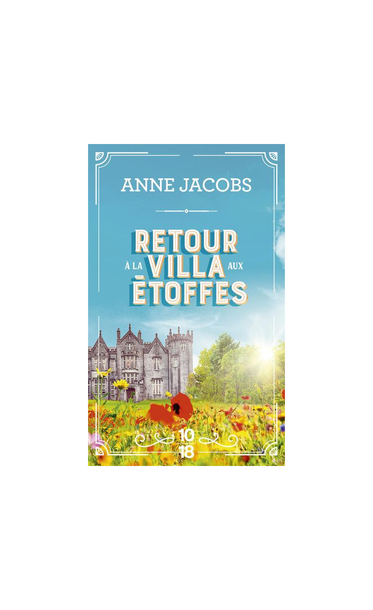 RETOUR A LA VILLA AUX ETOFFES - TOME 4 - VOL04 - JACOBS ANNE - 10 X 18