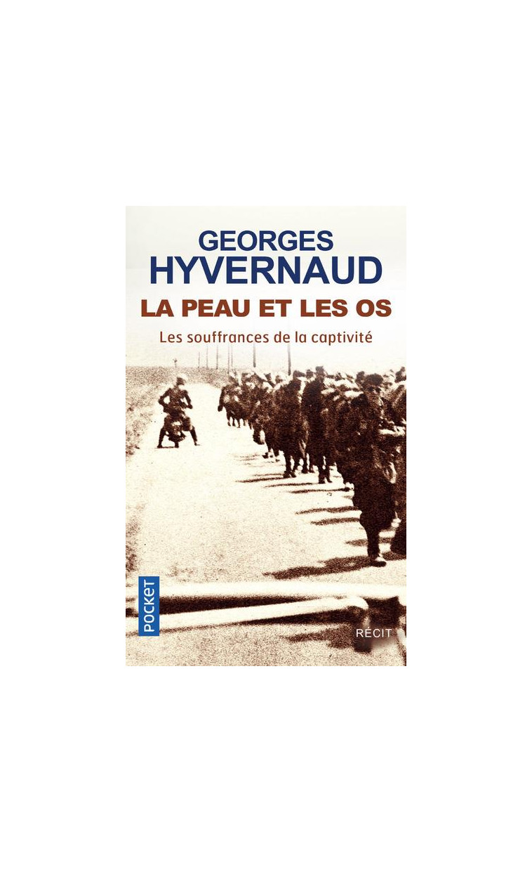 LA PEAU ET LES OS - HYVERNAUD GEORGES - POCKET