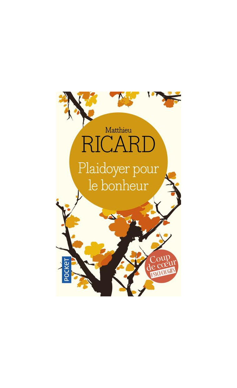 PLAIDOYER POUR LE BONHEUR - RICARD MATTHIEU - POCKET