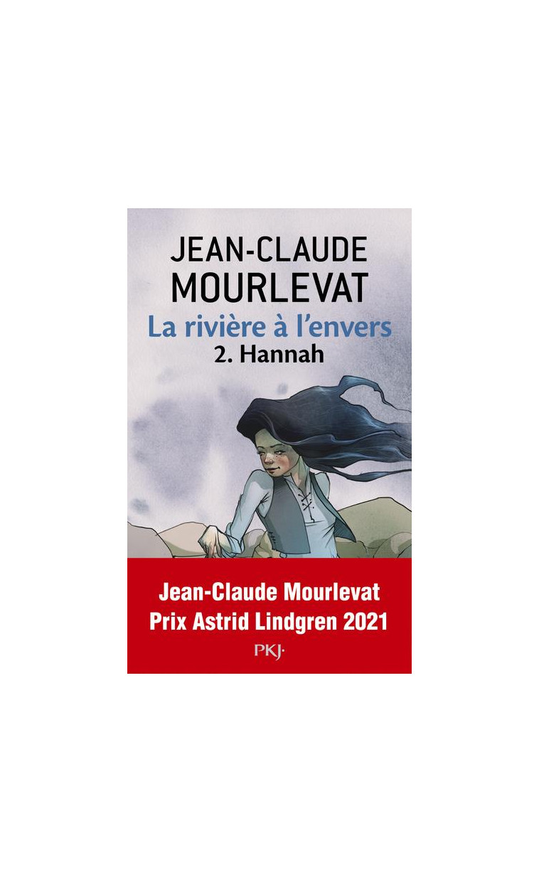 LA RIVIERE A L'ENVERS - TOME 2 HANNAH - VOL02 - MOURLEVAT/TARASKOFF - POCKET