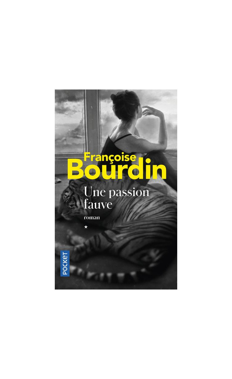 UNE PASSION FAUVE - BOURDIN FRANCOISE - POCKET