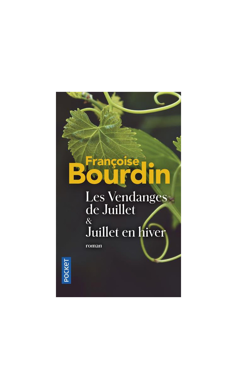 LES VENDANGES DE JUILLET - BOURDIN FRANCOISE - POCKET