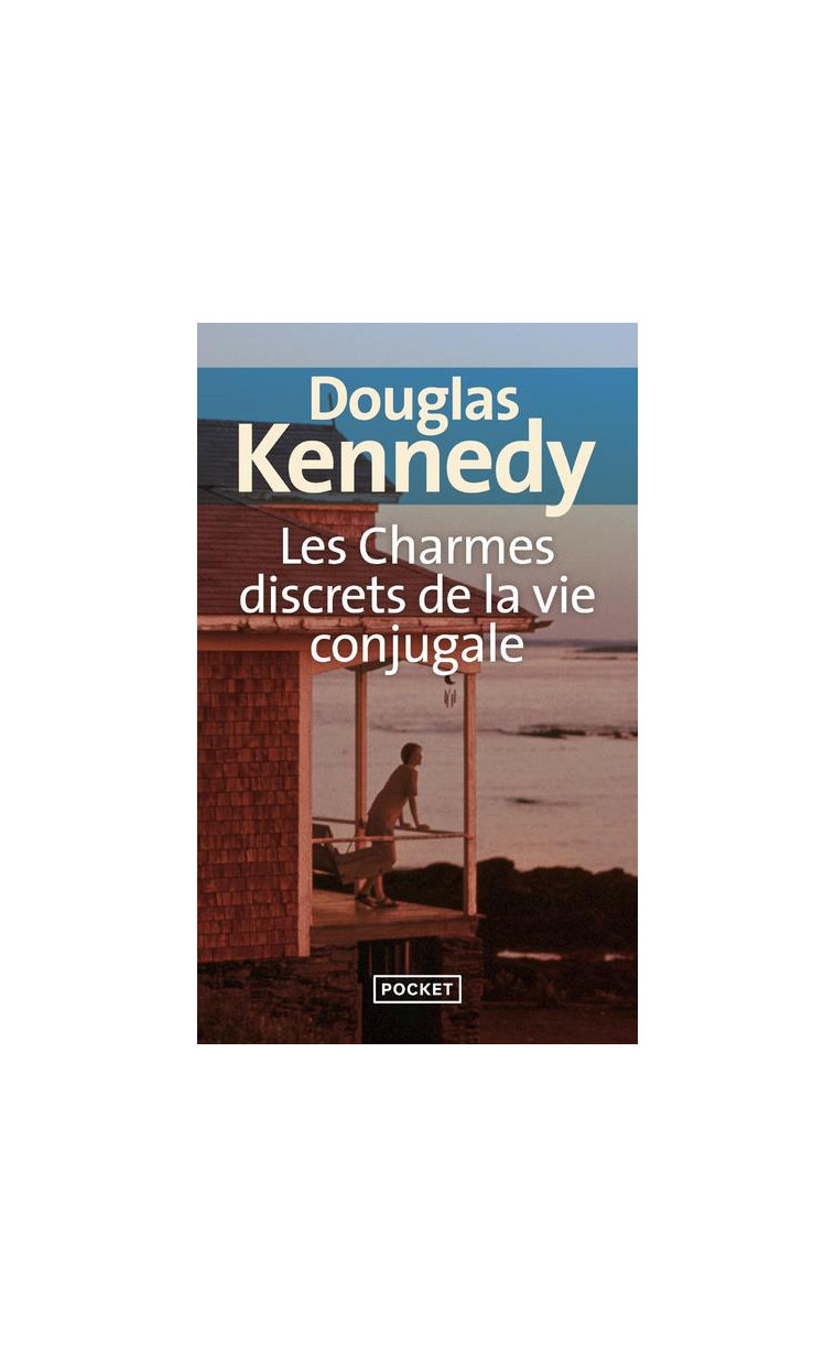 LES CHARMES DISCRETS DE LA VIE CONJUGALE - KENNEDY DOUGLAS - POCKET