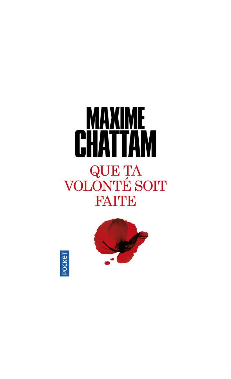 QUE TA VOLONTE SOIT FAITE - CHATTAM MAXIME - Pocket