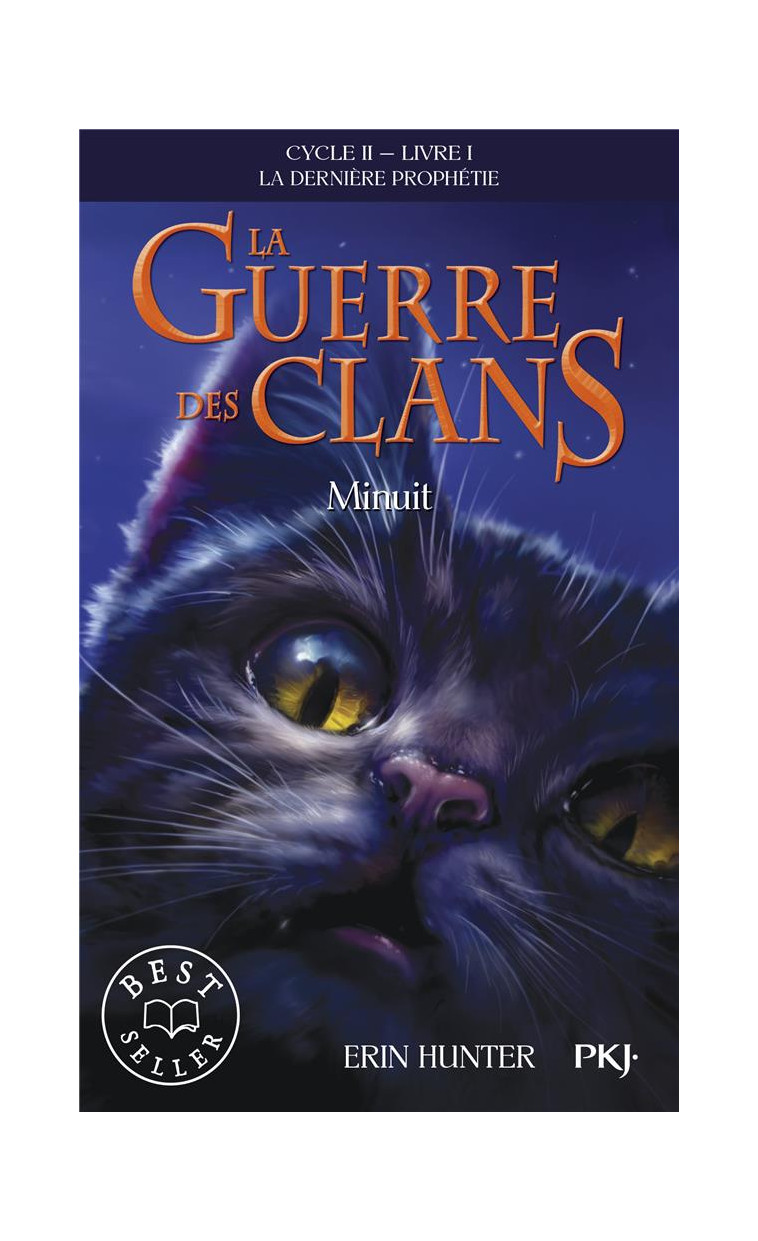 LA GUERRE DES CLANS - CYCLE II LA DERNIERE PROPHETIE - TOME 1 MINUIT -POCHE- - VOL01 - HUNTER ERIN - POCKET