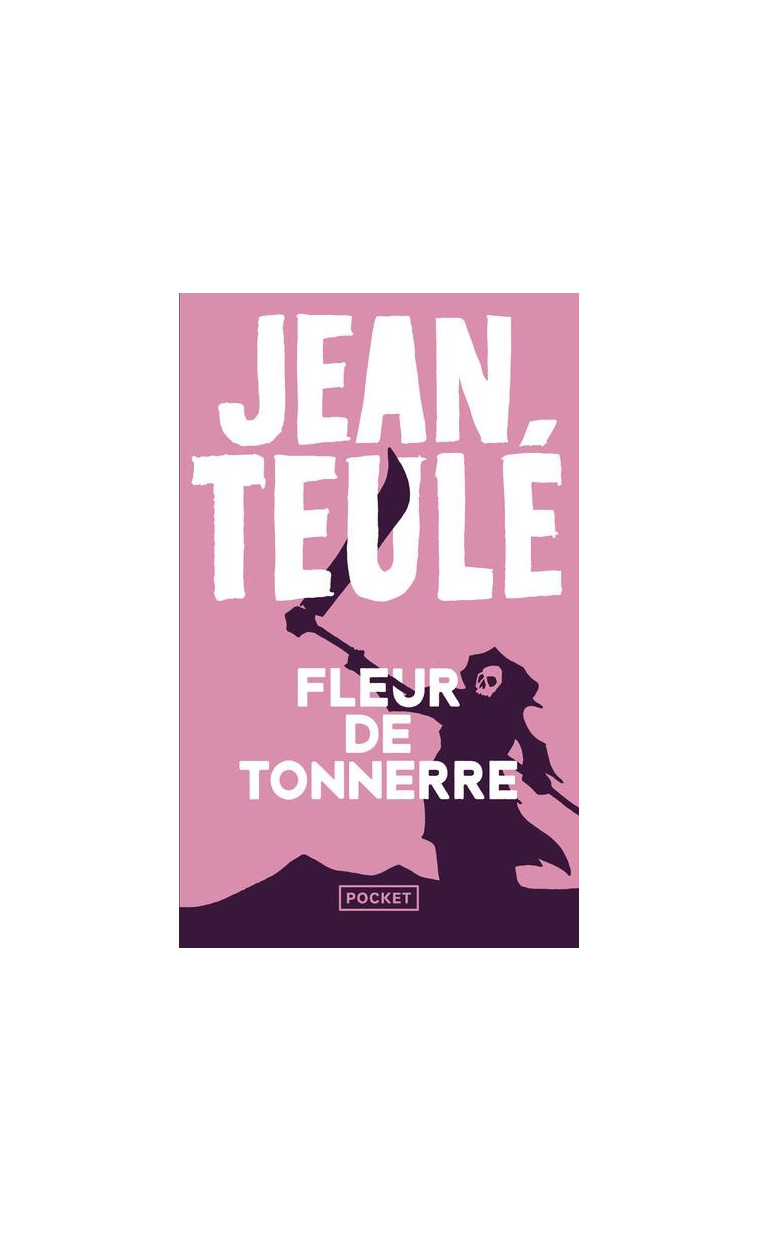 FLEUR DE TONNERRE - TEULE JEAN - Pocket