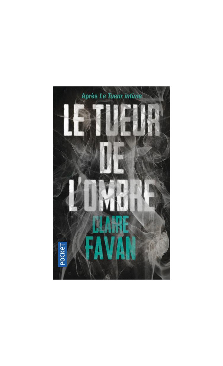 LE TUEUR DE L'OMBRE - FAVAN CLAIRE - Pocket