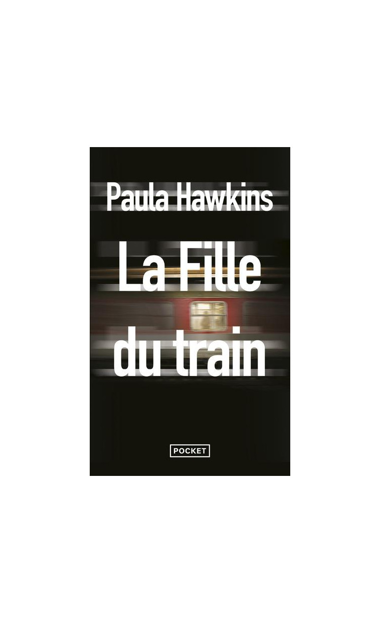 LA FILLE DU TRAIN - HAWKINS PAULA - Pocket