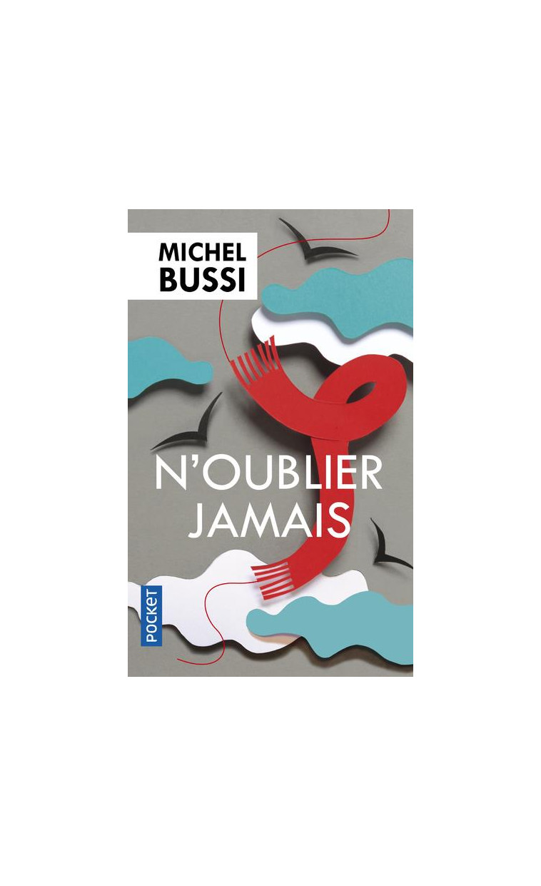 N'OUBLIER JAMAIS - BUSSI MICHEL - Pocket