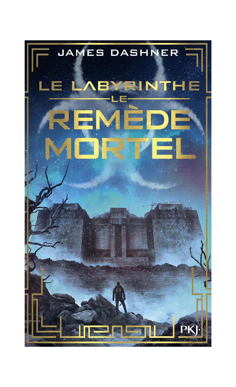 L'EPREUVE - TOME 3 LE REMEDE MORTEL - VOL03 - DASHNER JAMES - Pocket jeunesse