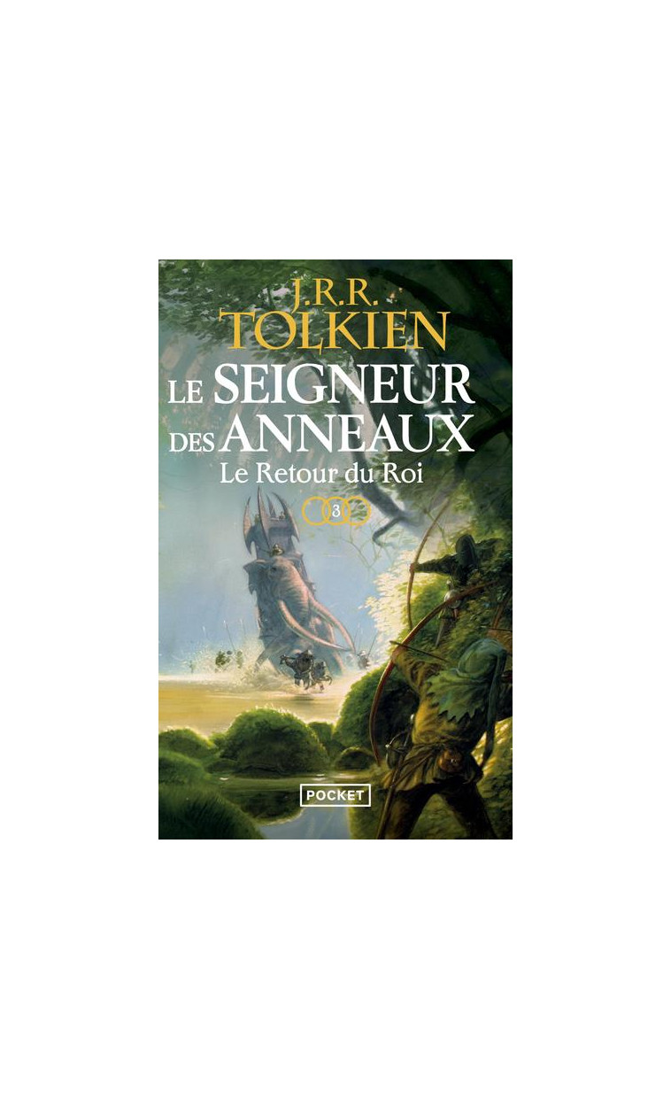 LE SEIGNEUR DES ANNEAUX - TOME 3 LE RETOUR DU ROI - VOL03 - TOLKIEN J R R. - Pocket