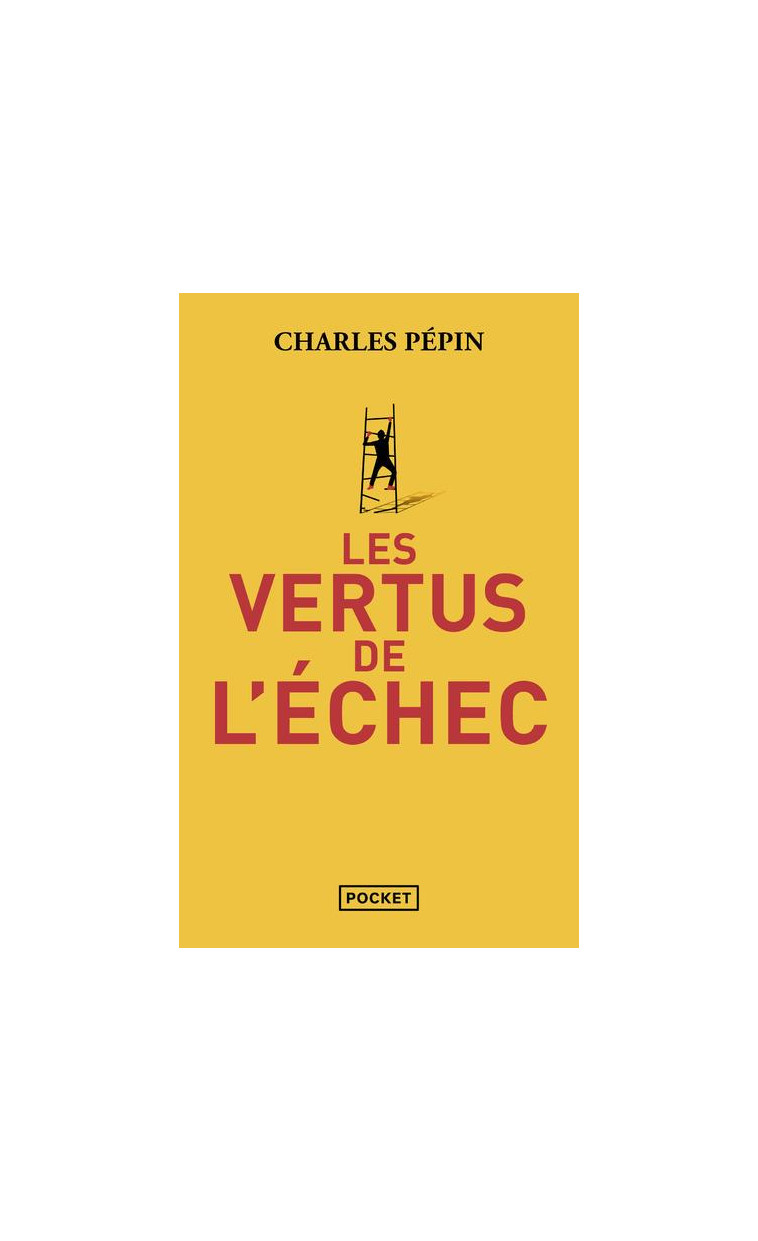 LES VERTUS DE L'ECHEC - PEPIN CHARLES - POCKET