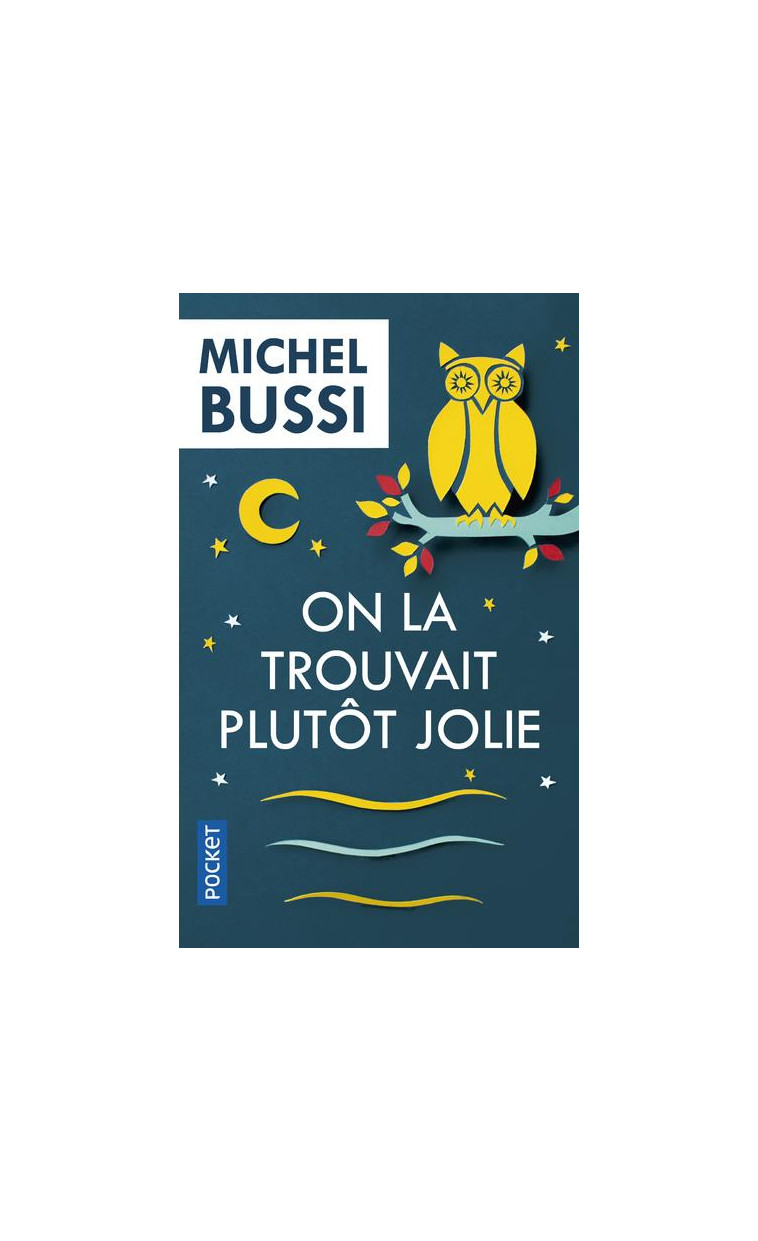 ON LA TROUVAIT PLUTOT JOLIE - BUSSI MICHEL - POCKET