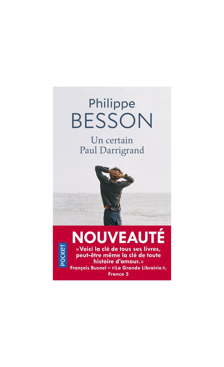 UN CERTAIN PAUL DARRIGRAND - BESSON PHILIPPE - POCKET