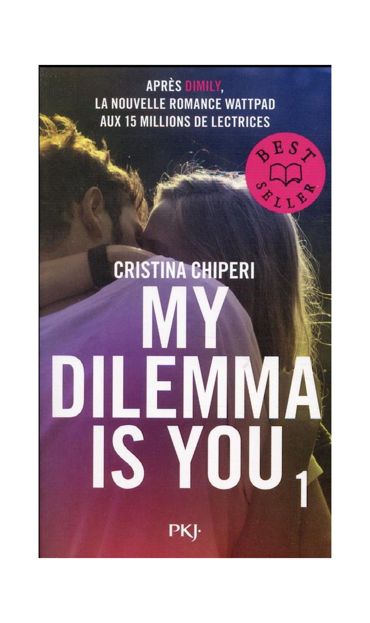 MY DILEMMA IS YOU - TOME 1 - VOL01 - CHIPERI CRISTINA - POCKET