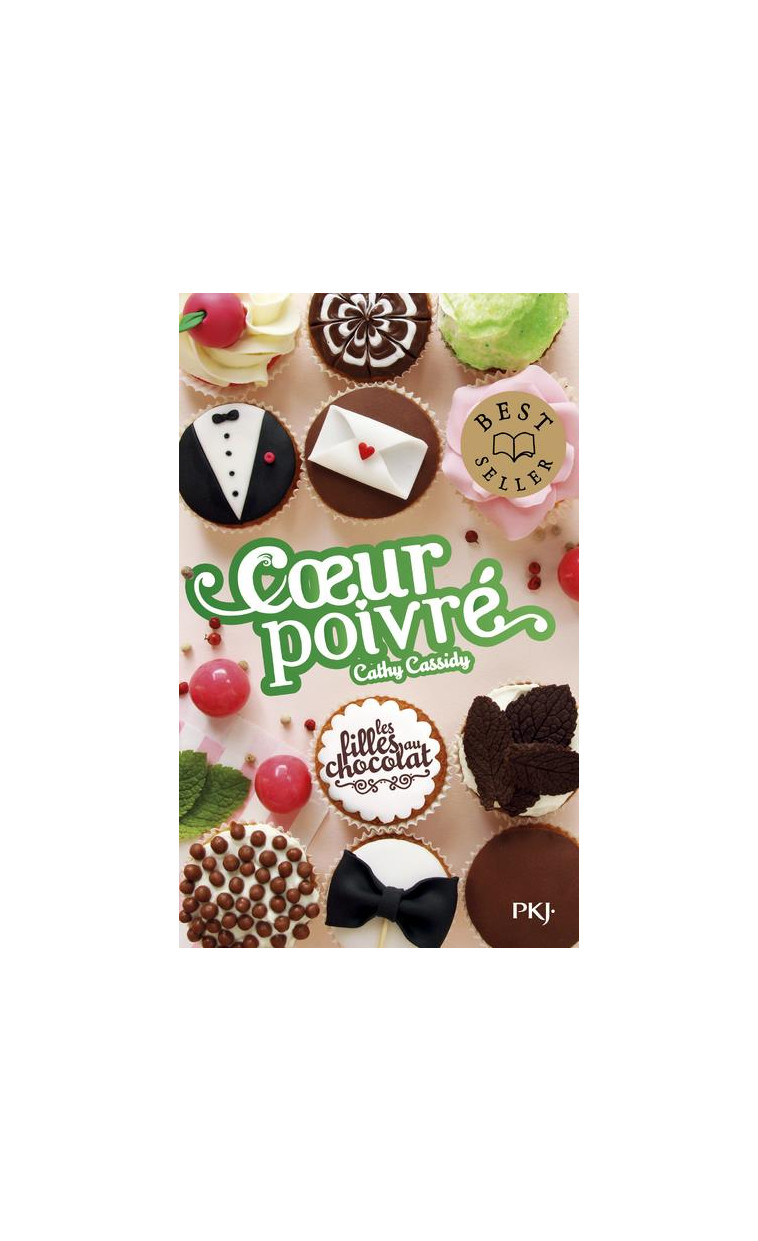 LES FILLES AU CHOCOLAT - TOME 5 COEUR POIVRE - VOL06 - CASSIDY CATHY - POCKET