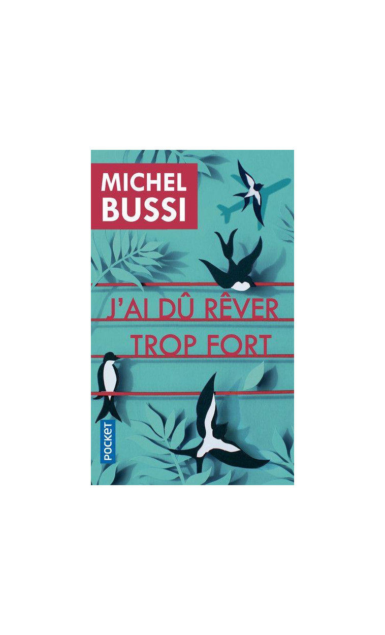 J'AI DU REVER TROP FORT - BUSSI MICHEL - POCKET