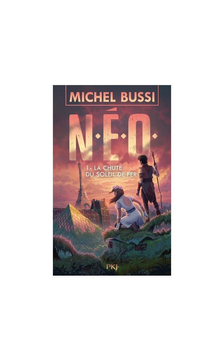 N.E.O. - TOME 1 LA CHUTE DU SOLEIL DE FER - VOL01 - BUSSI MICHEL - POCKET